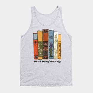 Read Dangerously Tank Top